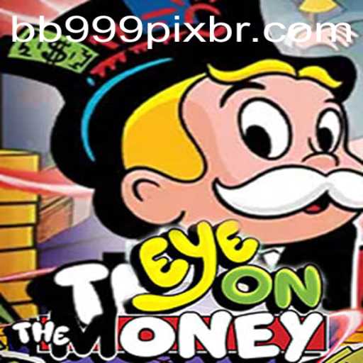 Explore o Jogo EyeOnTheMoney: A Nova Febre do Entretenimento